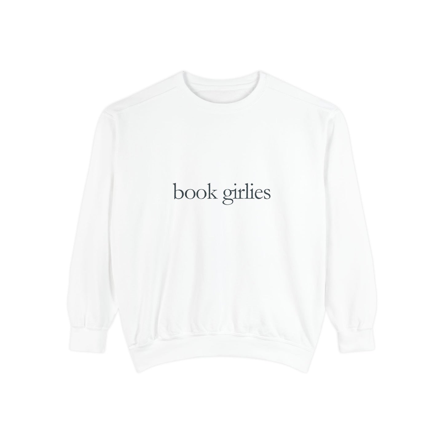 Book Girlie Unisex Sweatshirt, Cozy Literary Apparel, Perfect for Book Lovers, Gifts for Readers, Ideal for Cozy Nights