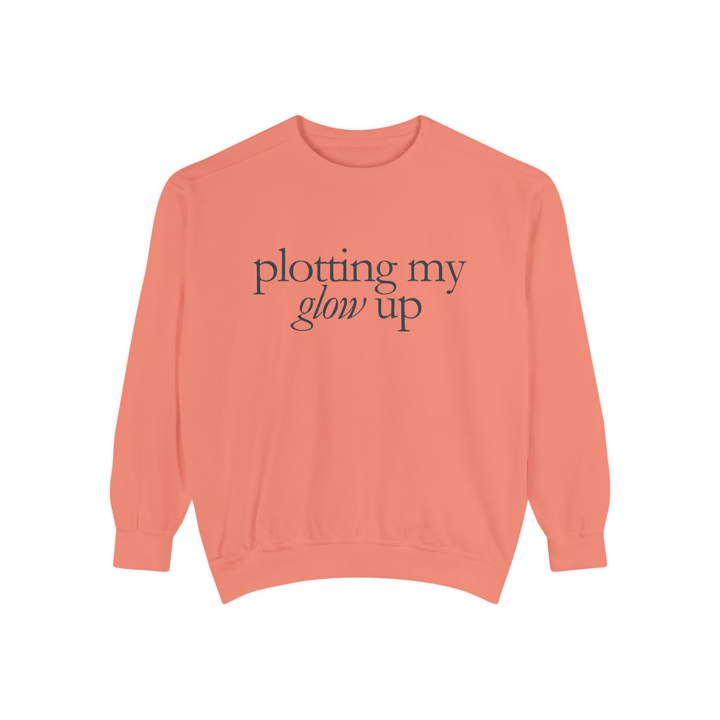 Glow Up Sweatshirt, Cozy Sweatshirt, Motivational Gift, Stylish Layering, Everyday Comfort, Unisex Apparel