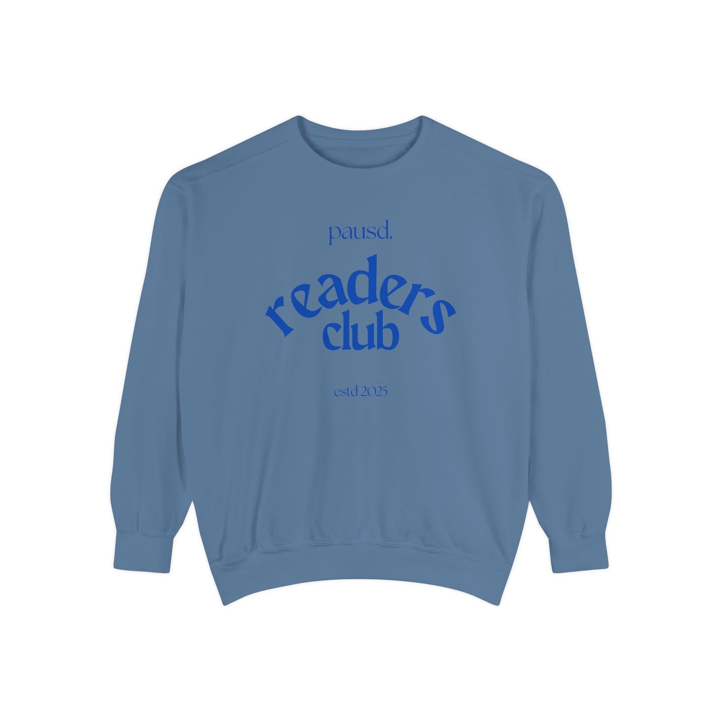 Readers Club Garment-Dyed Sweatshirt, Cozy Literary Apparel, Book Lover Gift, Comfortable Reading Sweatshirt, Casual Sweat Top