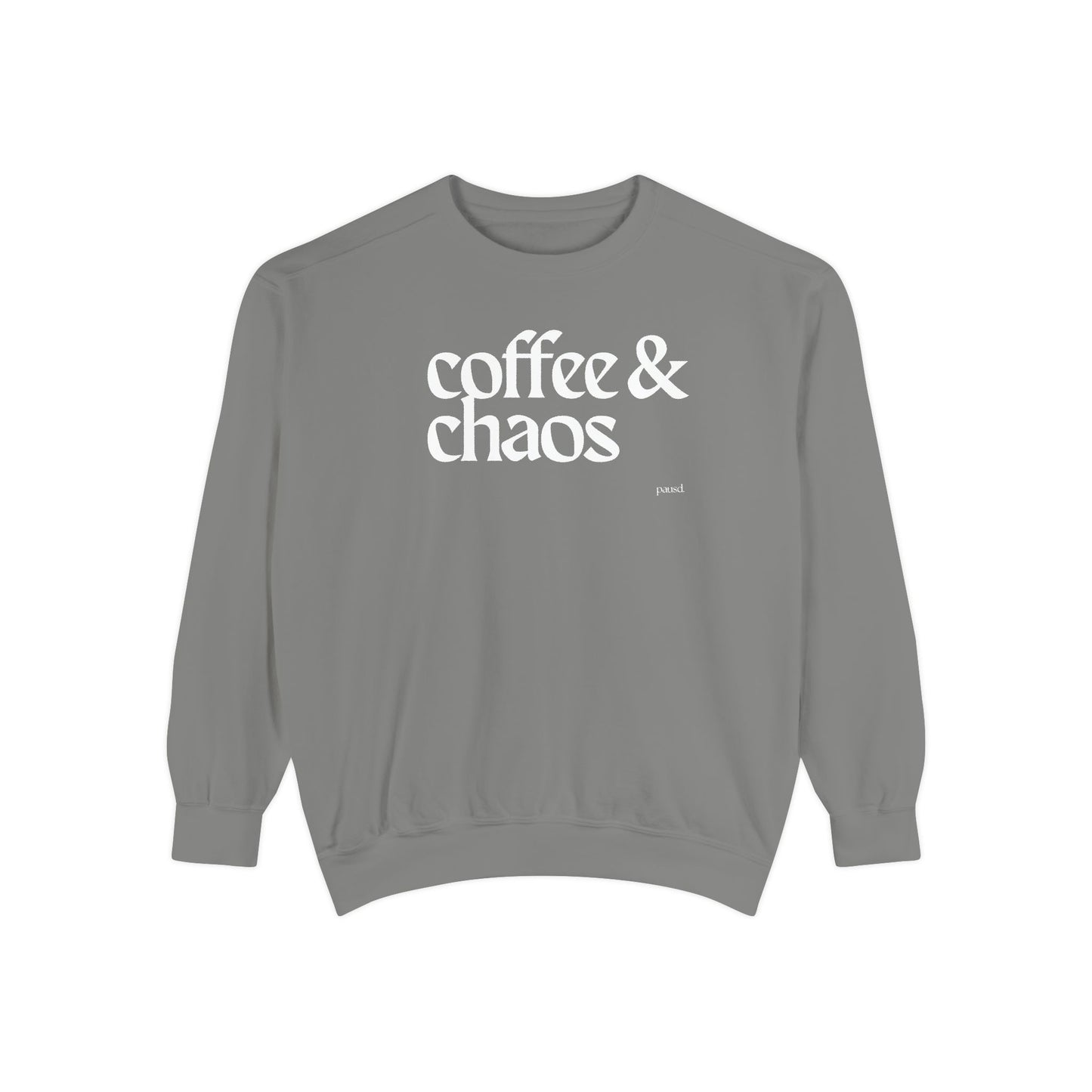 coffee and chaos in white | Unisex Garment-Dyed Sweatshirt