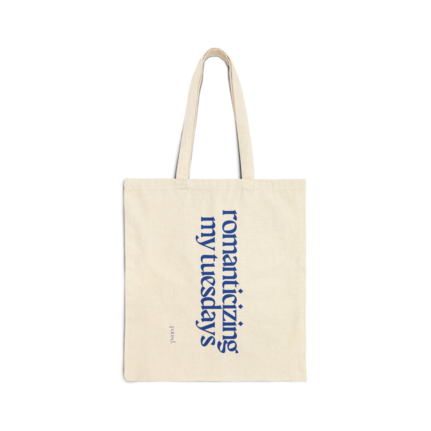 Romanticising my Tuesdays (Blue) Tote Bag, Eco-Friendly Tote, Reusable Grocery Bag, Motivational Canvas Bag, Gift for Her, Everyday Carryall
