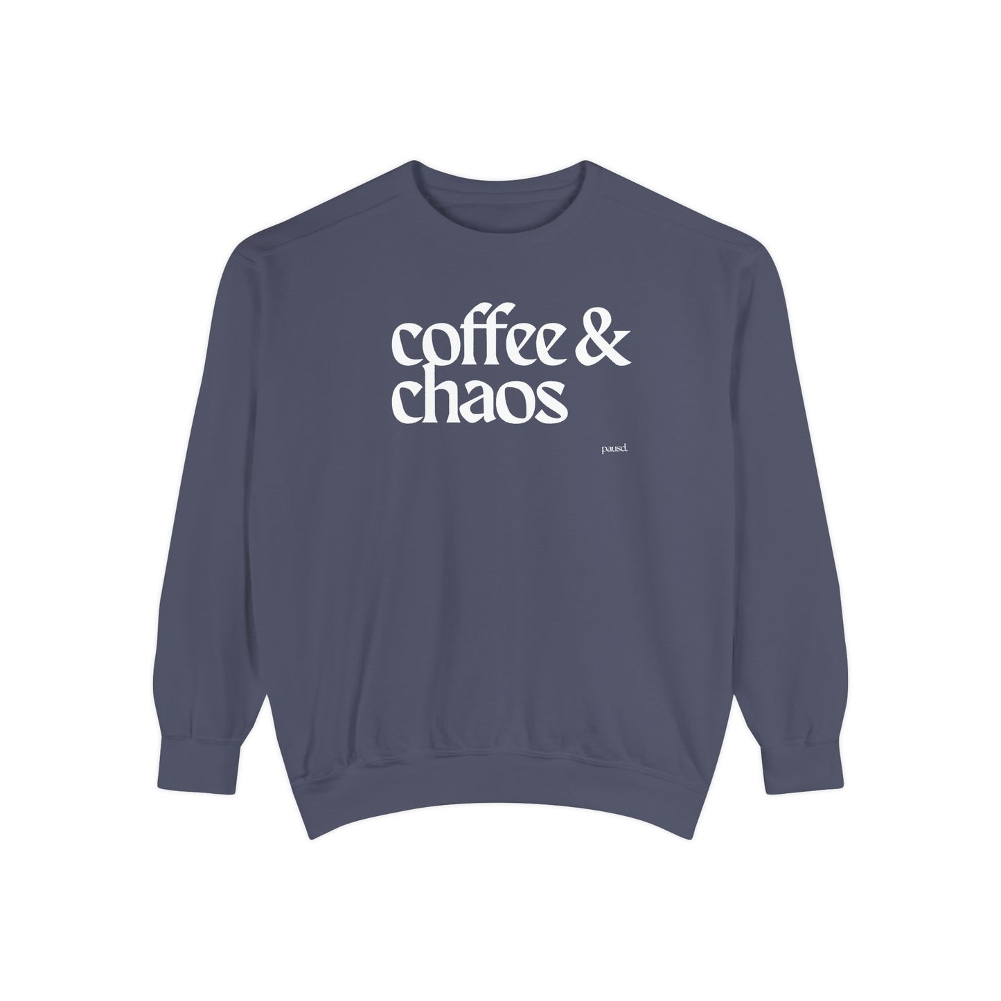 coffee and chaos in white | Unisex Garment-Dyed Sweatshirt