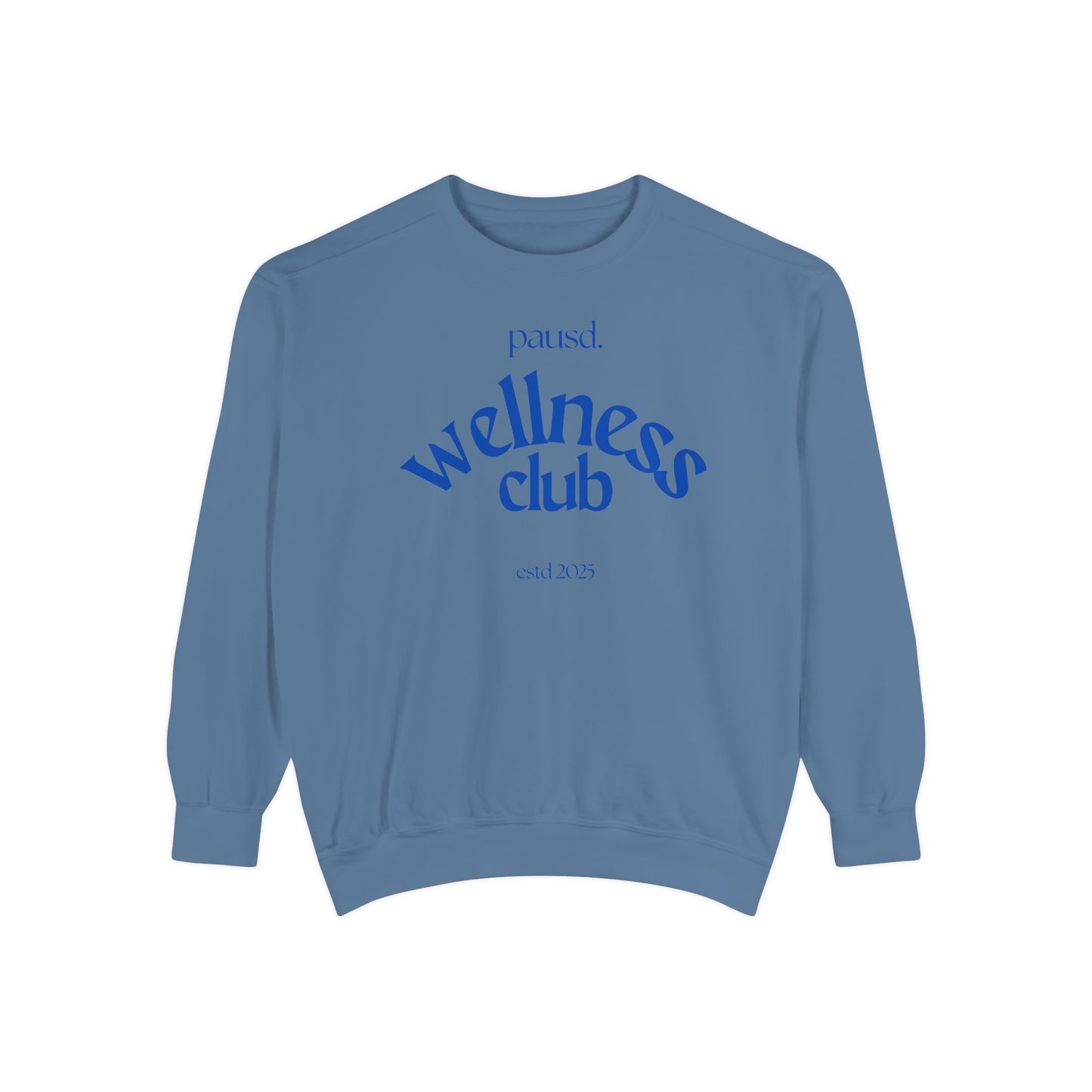 Wellness club in blue | Unisex Garment-Dyed Sweatshirt