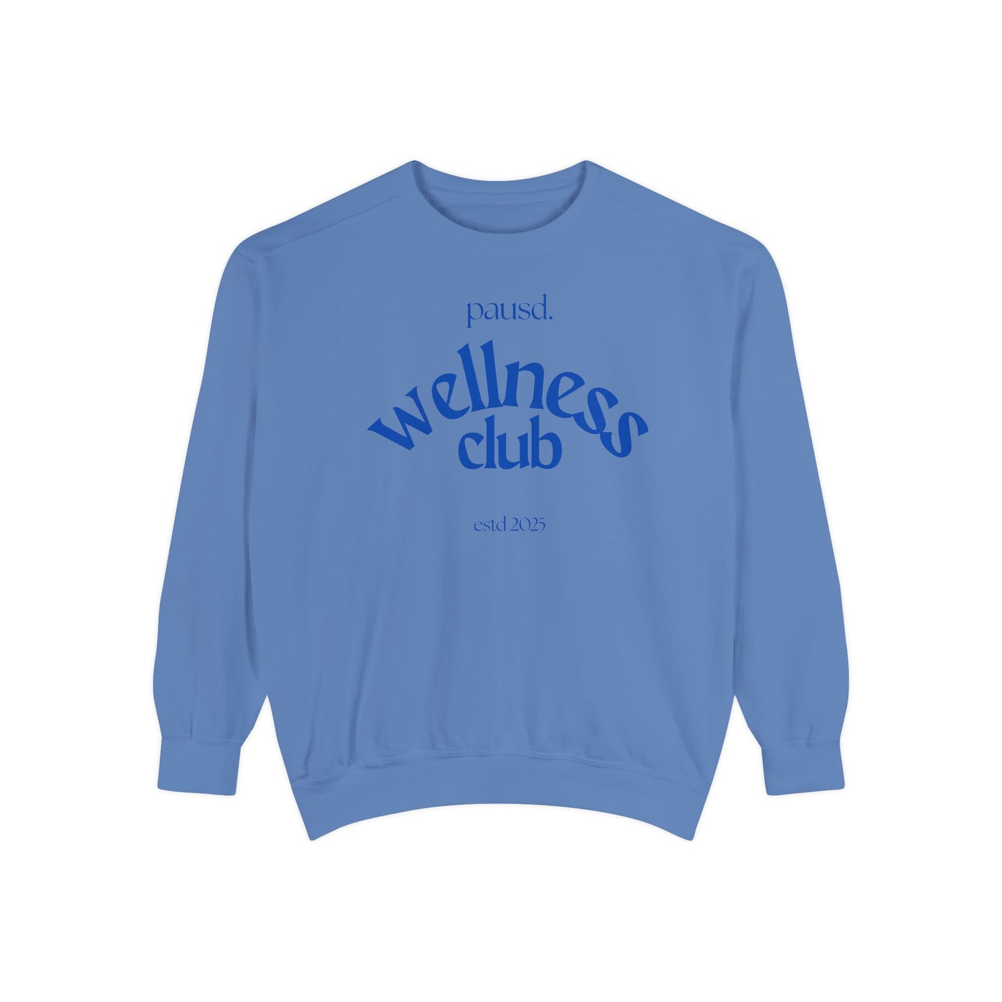 Wellness club in blue | Unisex Garment-Dyed Sweatshirt