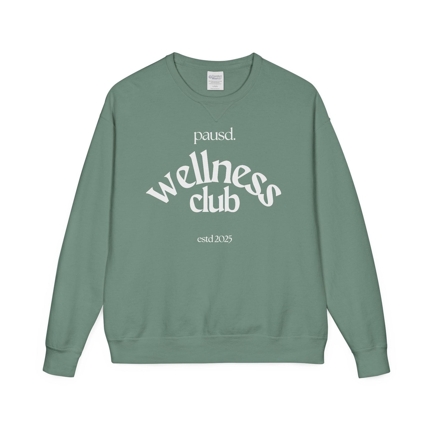 pausd Wellness Club in white Crewneck Sweatshirt | Unisex ComfortWash | Perfect for Self-Care Days, Casual Outfits, Gift for Friends