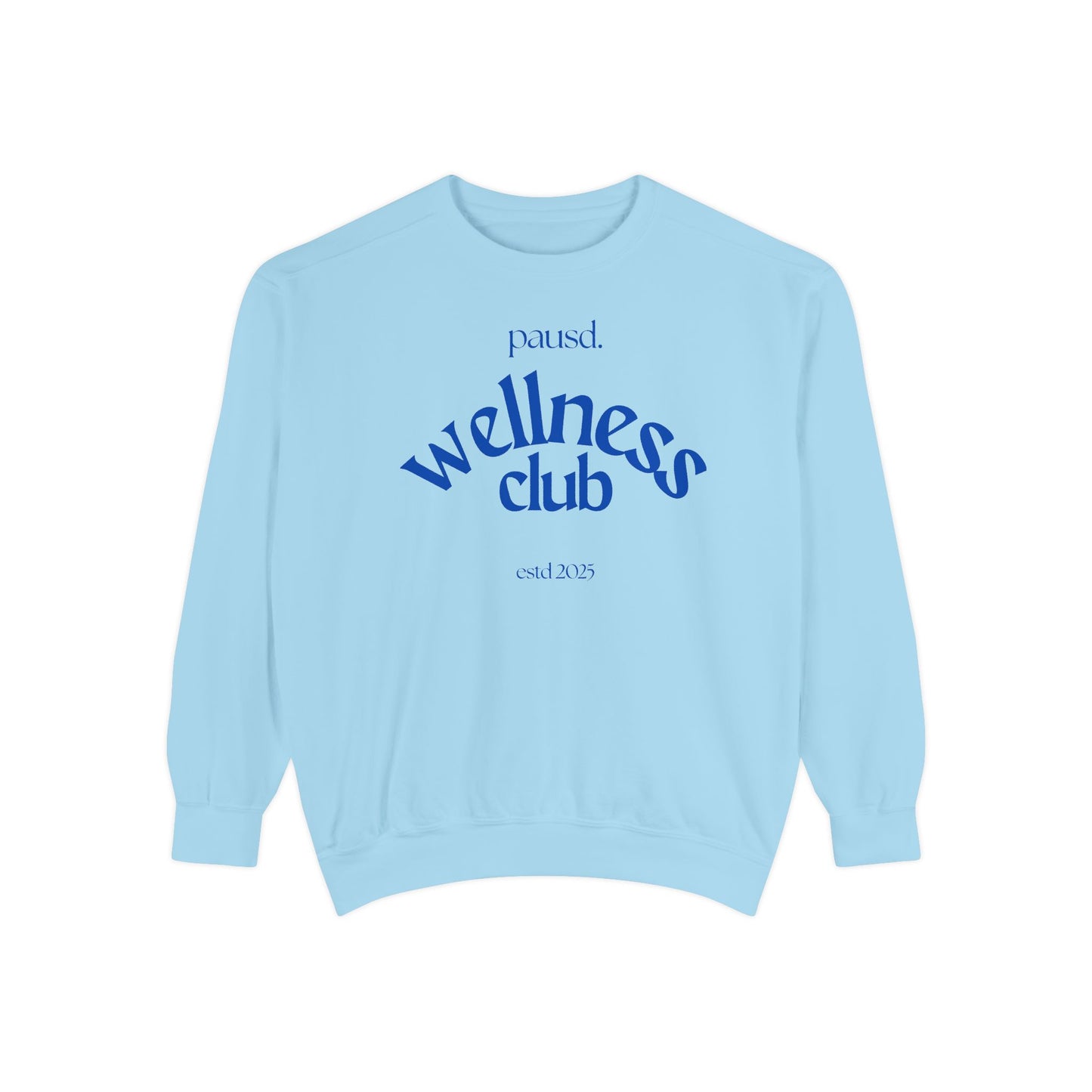 Wellness club in blue | Unisex Garment-Dyed Sweatshirt
