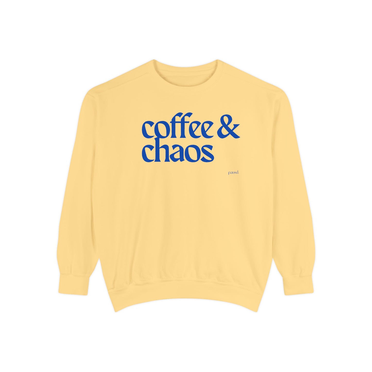 Coffee & Chaos in blue  Unisex Garment-Dyed Sweatshirt, Cozy Casual Wear, Gift for Coffee Lovers, Ideal for Relaxing Days, Perfect for Birthdays