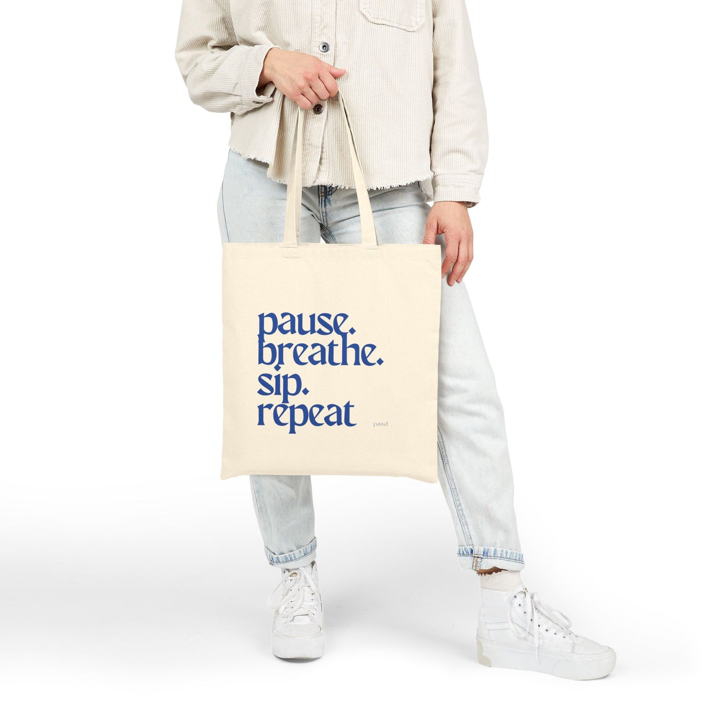 Pause Sip Breathe Repeat Tote Bag, Eco-Friendly Tote, Reusable Grocery Bag, Motivational Canvas Bag, Gift for Her, Everyday Carryall