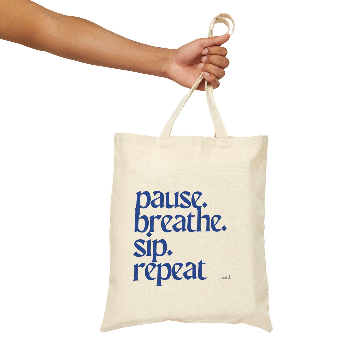 Pause Sip Breathe Repeat Tote Bag, Eco-Friendly Tote, Reusable Grocery Bag, Motivational Canvas Bag, Gift for Her, Everyday Carryall