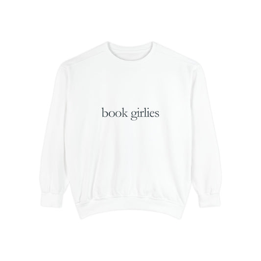 Book Girlie Unisex Sweatshirt, Cozy Literary Apparel, Perfect for Book Lovers, Gifts for Readers, Ideal for Cozy Nights