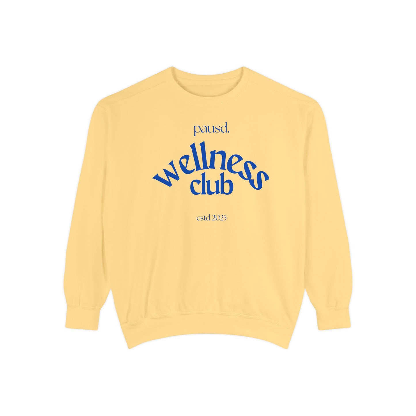 Wellness club in blue | Unisex Garment-Dyed Sweatshirt