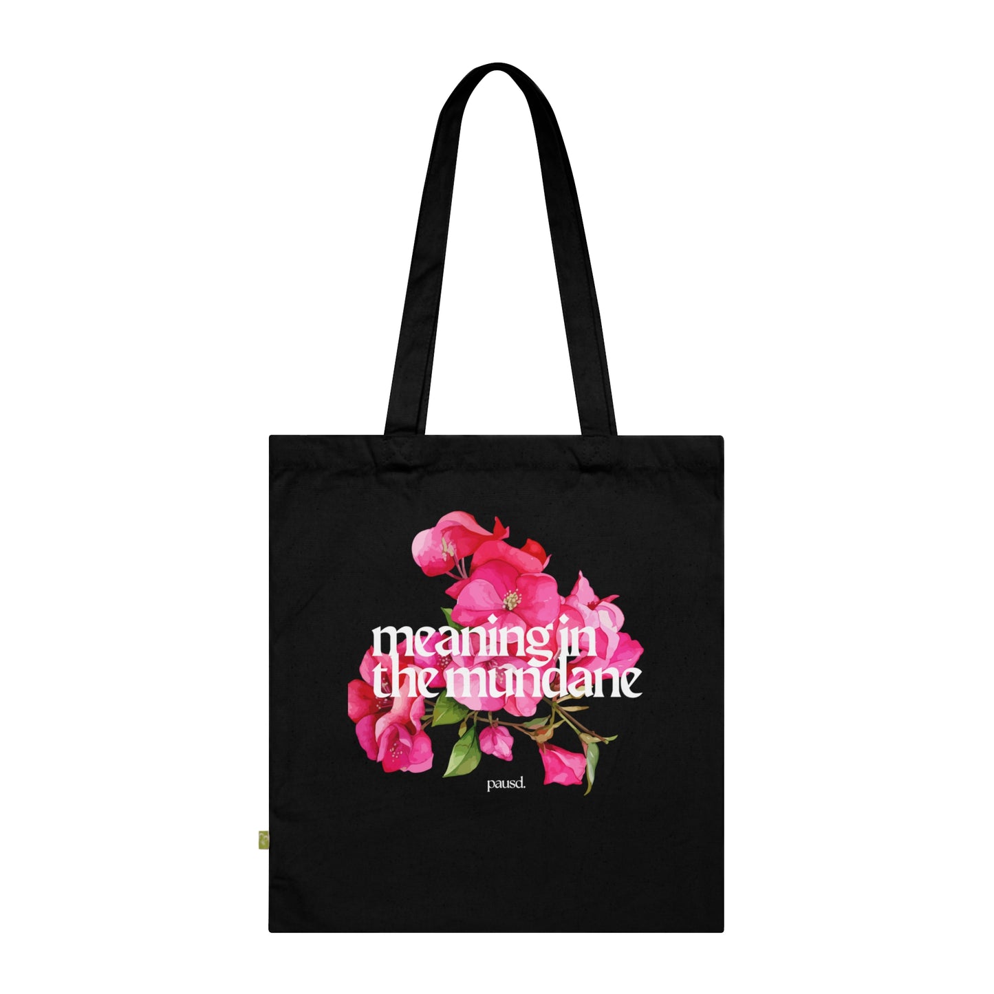 Eco-Friendly Floral Tote Bag | Meaning in the Mundane | Reusable Grocery Bags, Beach Tote, Gift Bag, Shopping Bag