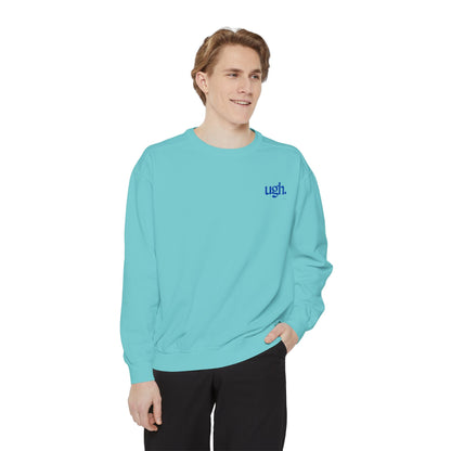 Ugh in Blue | Comfy Unisex Garment-Dyed Sweatshirt with 'ugh.' Design | Perfect for Casual Wear, Relaxing, Gifts, and Everyday Comfort