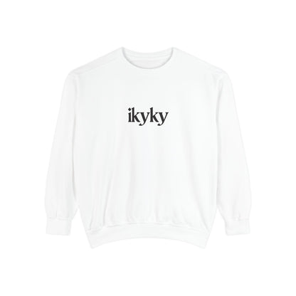Unisex Garment-Dyed Sweatshirt, Cozy Casual Wear, Everyday Fashion, Gift for Her, Inspirational Quote Apparel, Comfortable Outfit
