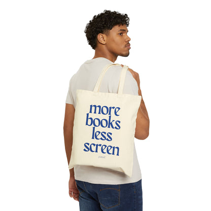 more books, less screen for Readers | Eco-Friendly Cotton Canvas Tote Bag - More Books Less Screen, Minimalist Tote, Reusable Shopping Bag, Gift for Readers
