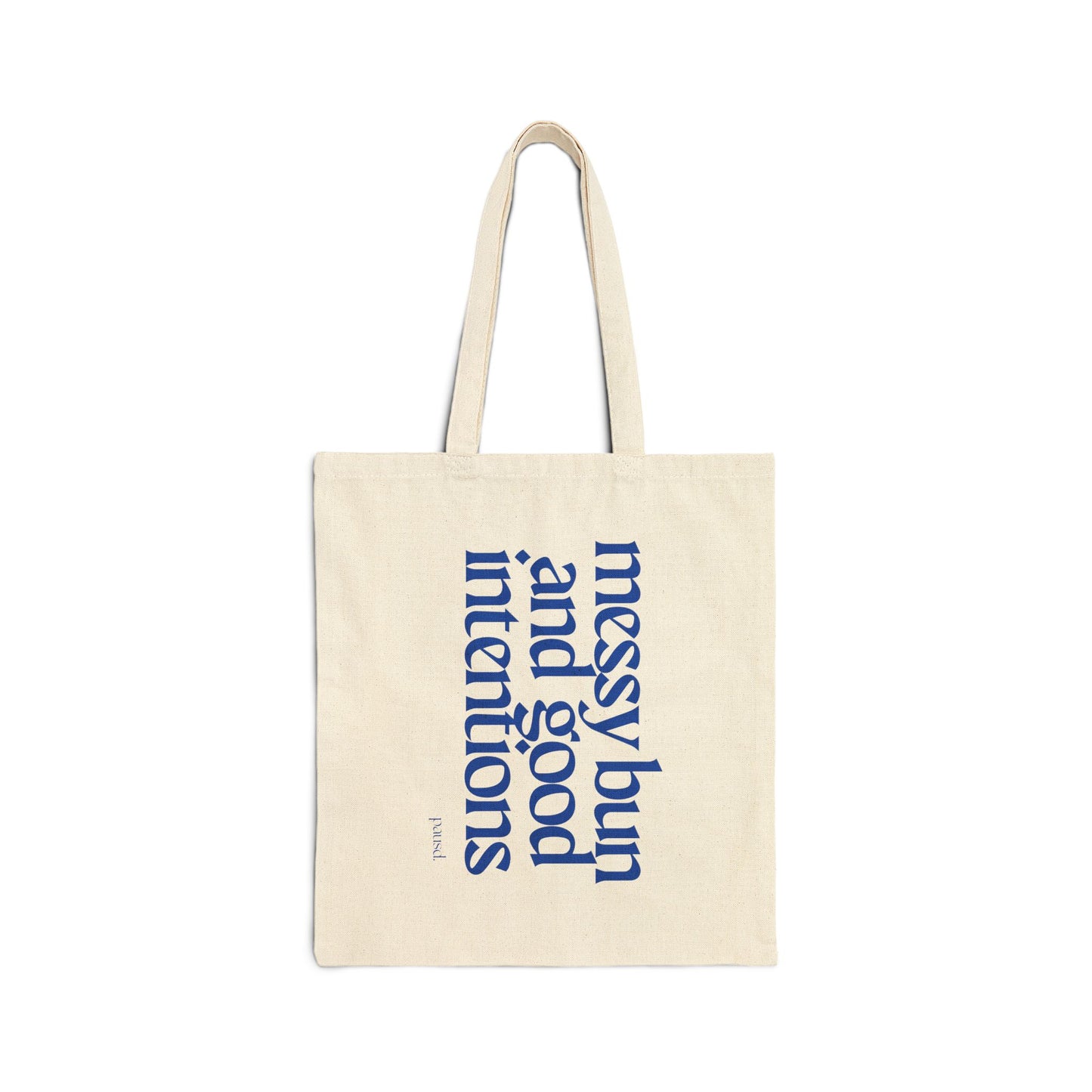 Messy Bun - Soft Hustle Tote Bag, Eco-Friendly Tote, Reusable Grocery Bag, Motivational Canvas Bag, Gift for Her, Everyday Carryall