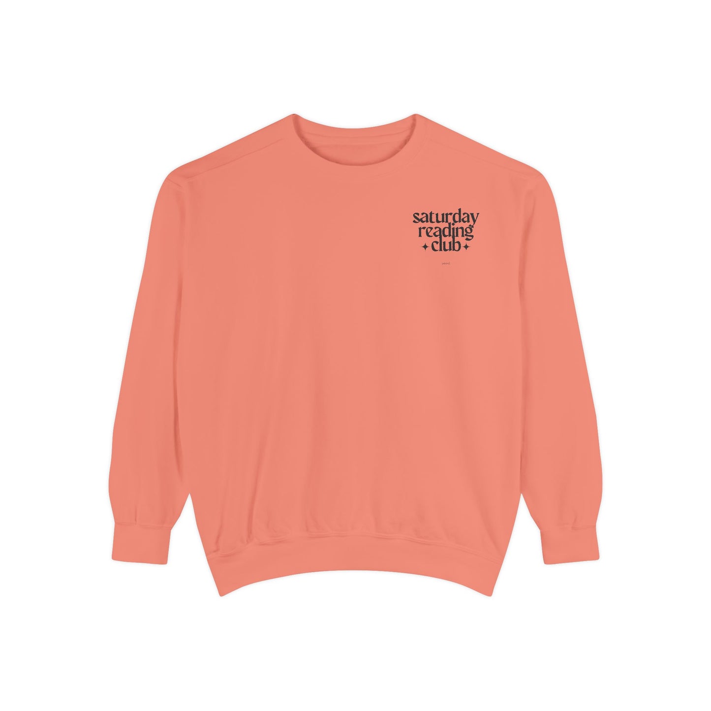 Saturday Reading Club Sweatshirt, Cozy Garment-Dyed Pullover for Book Lovers, Casual Wear, Perfect Gift for Readers, Literary Vibes