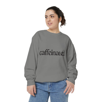 Caffeinated Unisex Garment-Dyed Sweatshirt | Cozy Coffee Lover Apparel, Perfect for Casual Outings, Gift for Coffee Enthusiasts, [...]