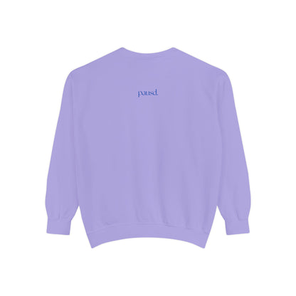 Unisex Garment-Dyed Sweatshirt, Cozy Casual Wear, Everyday Fashion, Gift for Her, Inspirational Quote Apparel, Comfortable Outfit
