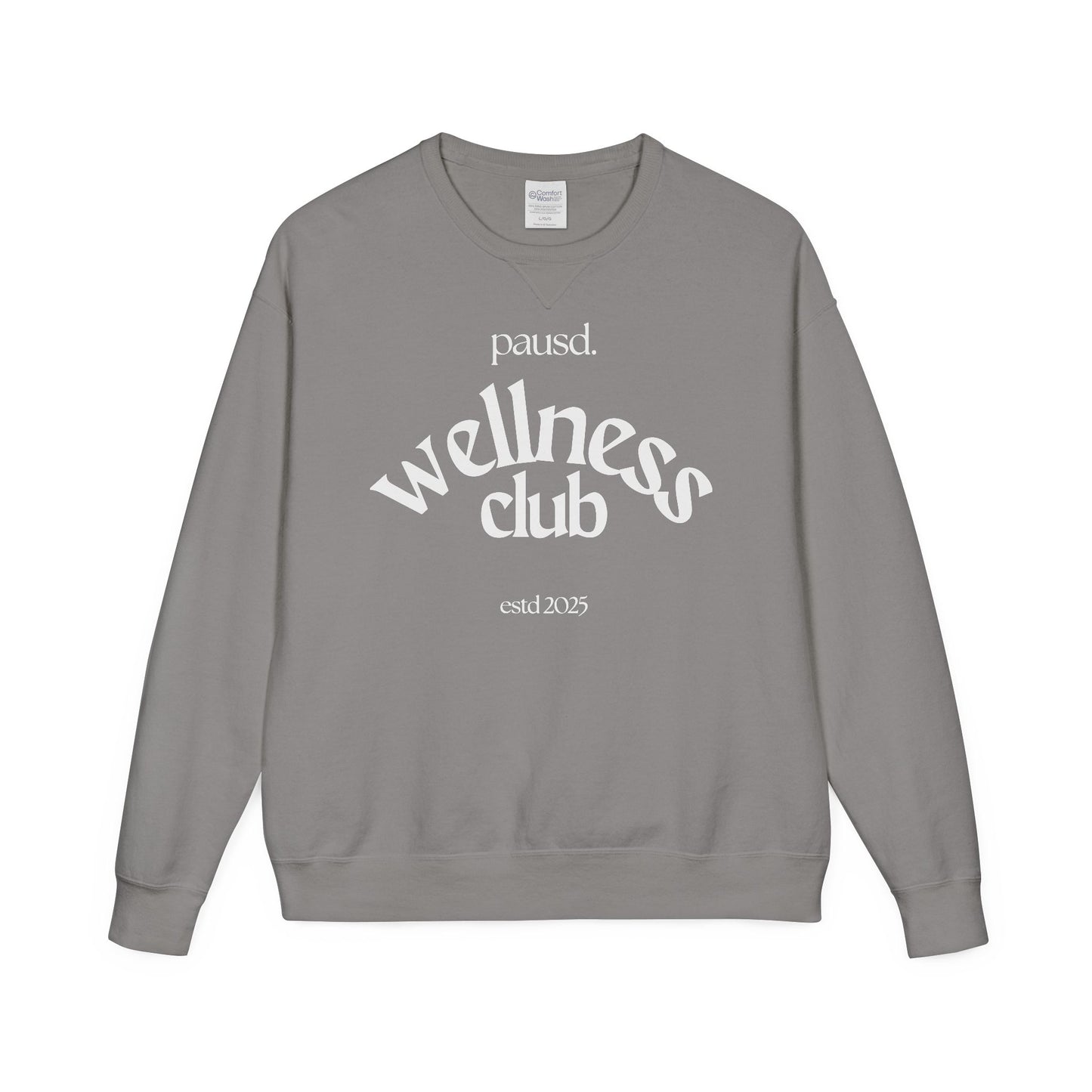 pausd Wellness Club in white Crewneck Sweatshirt | Unisex ComfortWash | Perfect for Self-Care Days, Casual Outfits, Gift for Friends