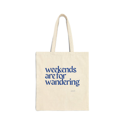 Weekends are for Wandering (Blue) Tote Bag, Eco-Friendly Tote, Reusable Grocery Bag, Motivational Canvas Bag, Gift for Her, Everyday Carryall