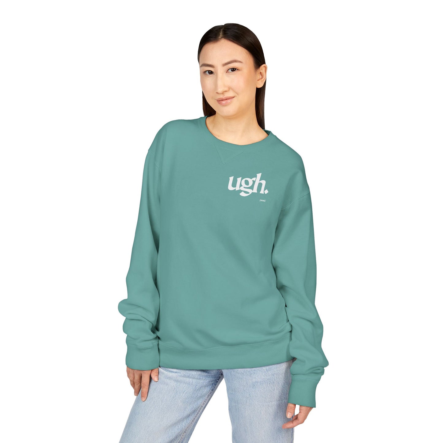 Ugh | Casual Comfort Sweatshirt, Cozy Unisex Crewneck, Gift for Friends, Relaxation Wear, Everyday Casual Style
