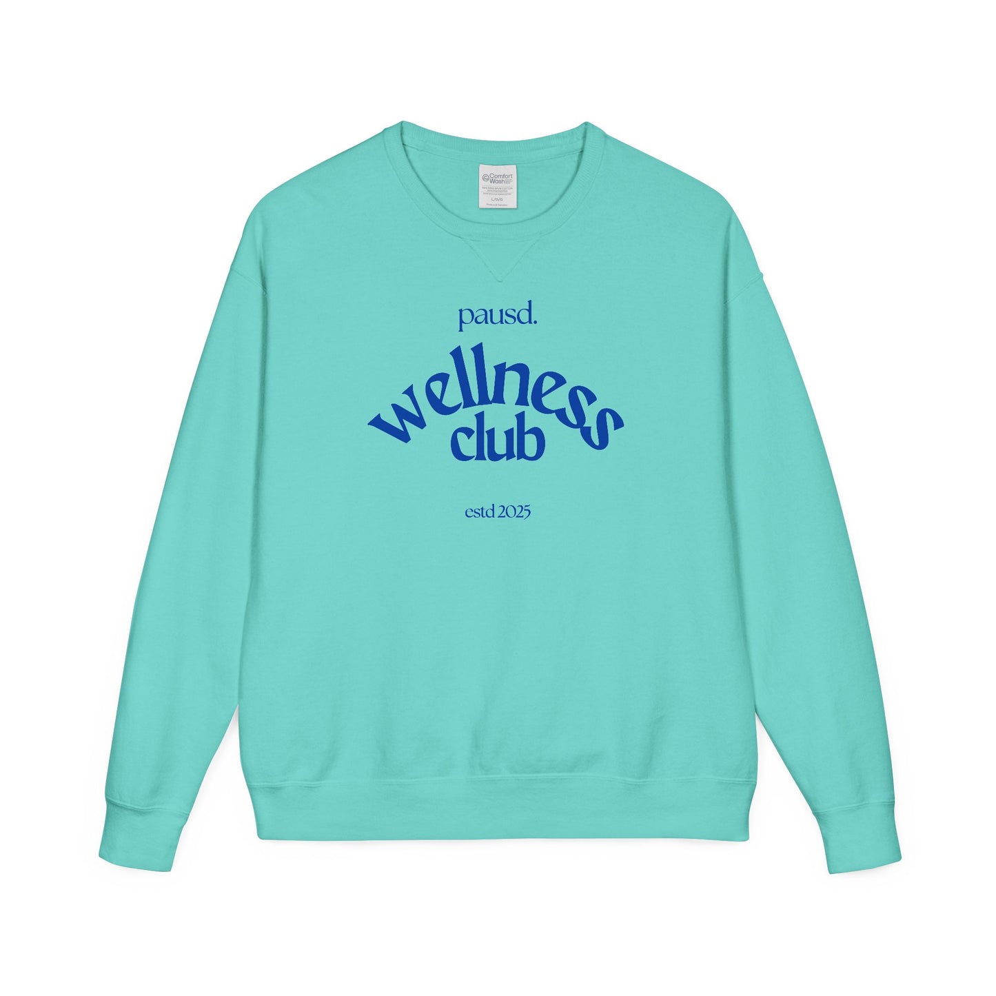Pausd Wellness Club in Blue Crewneck Sweatshirt, Cozy Sweatshirt for Self-Care, Gifts for Health Lovers, Everyday Comfort Apparel, Relaxed Fit Sweatshirt