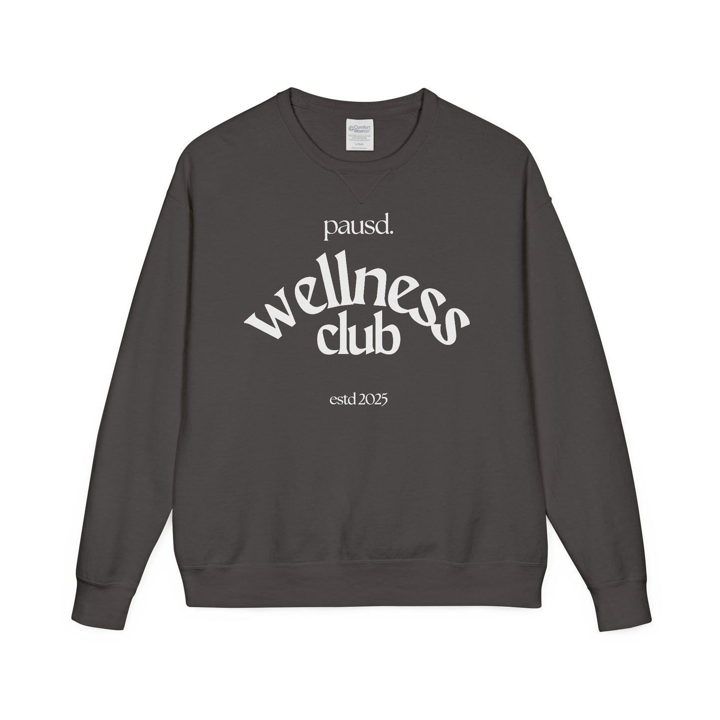 pausd Wellness Club in white Crewneck Sweatshirt | Unisex ComfortWash | Perfect for Self-Care Days, Casual Outfits, Gift for Friends