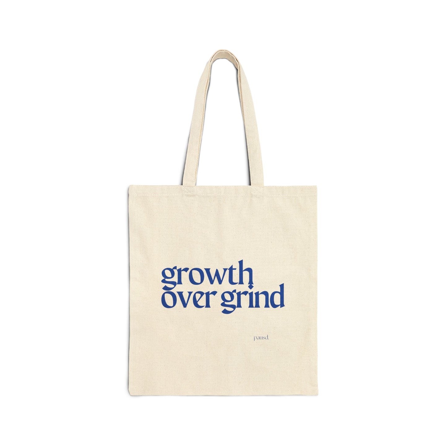 Growth Over Grind  (Blue) Tote Bag, Eco-Friendly Tote, Reusable Grocery Bag, Motivational Canvas Bag, Gift for Her, Everyday Carryall