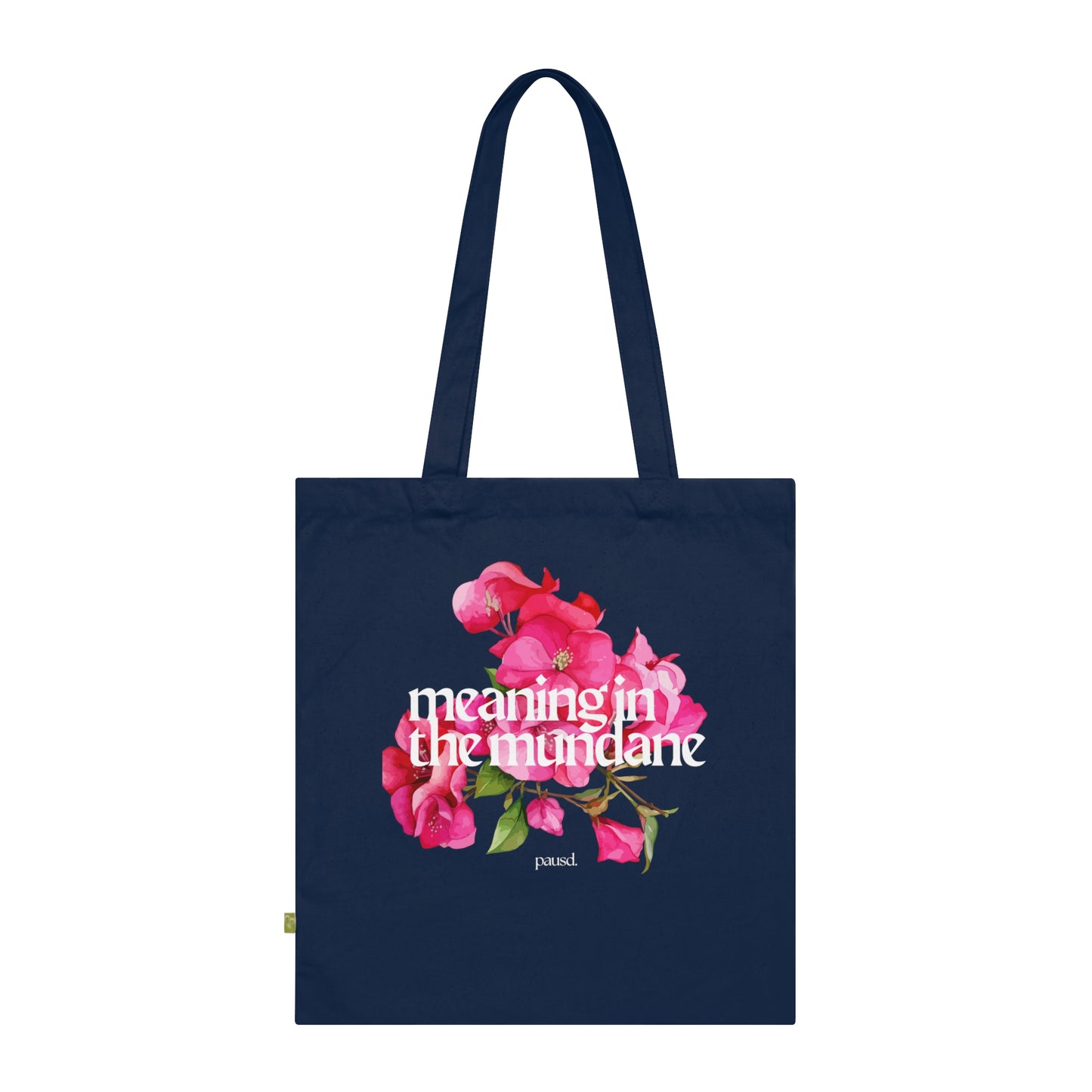 Eco-Friendly Floral Tote Bag | Meaning in the Mundane | Reusable Grocery Bags, Beach Tote, Gift Bag, Shopping Bag