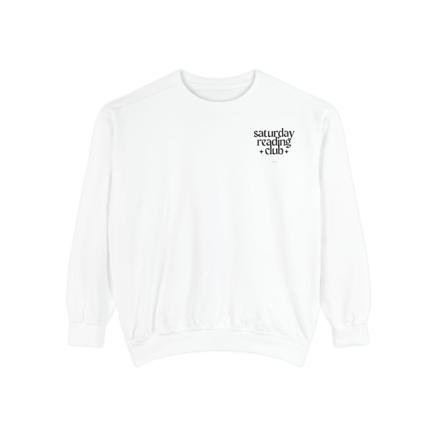 Saturday Reading Club Sweatshirt, Cozy Garment-Dyed Pullover for Book Lovers, Casual Wear, Perfect Gift for Readers, Literary Vibes