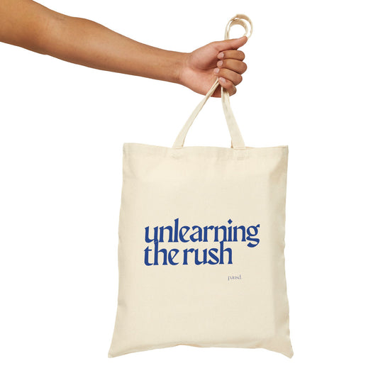 Unlearning the Rush (Blue) Tote Bag, Eco-Friendly Tote, Reusable Grocery Bag, Motivational Canvas Bag, Gift for Her, Everyday Carryall