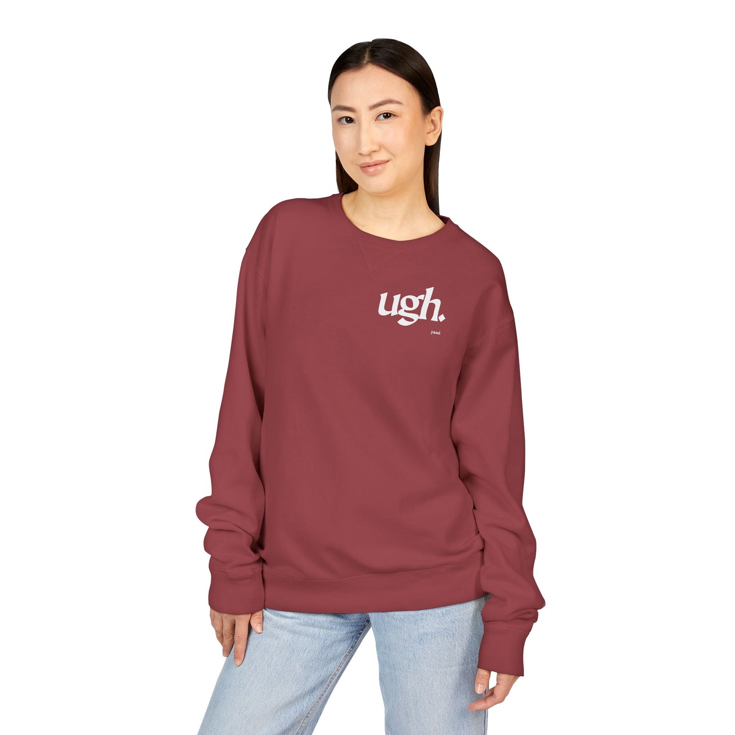Ugh | Casual Comfort Sweatshirt, Cozy Unisex Crewneck, Gift for Friends, Relaxation Wear, Everyday Casual Style