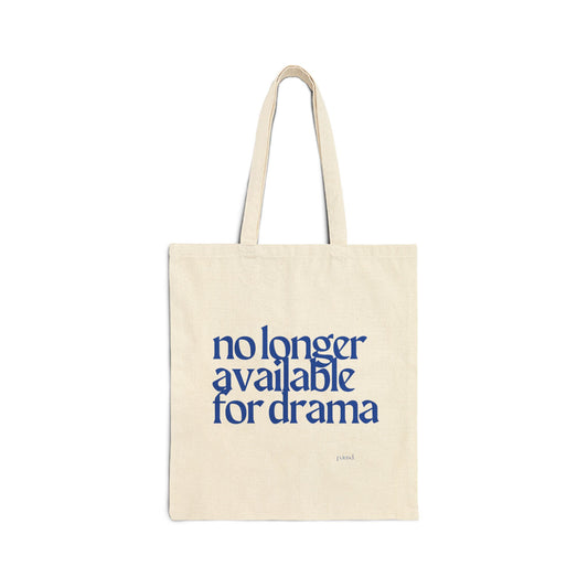 No Longer Available for Drama Tote Bag, Eco-Friendly Tote, Reusable Grocery Bag, Motivational Canvas Bag, Gift for Her, Everyday Carryall
