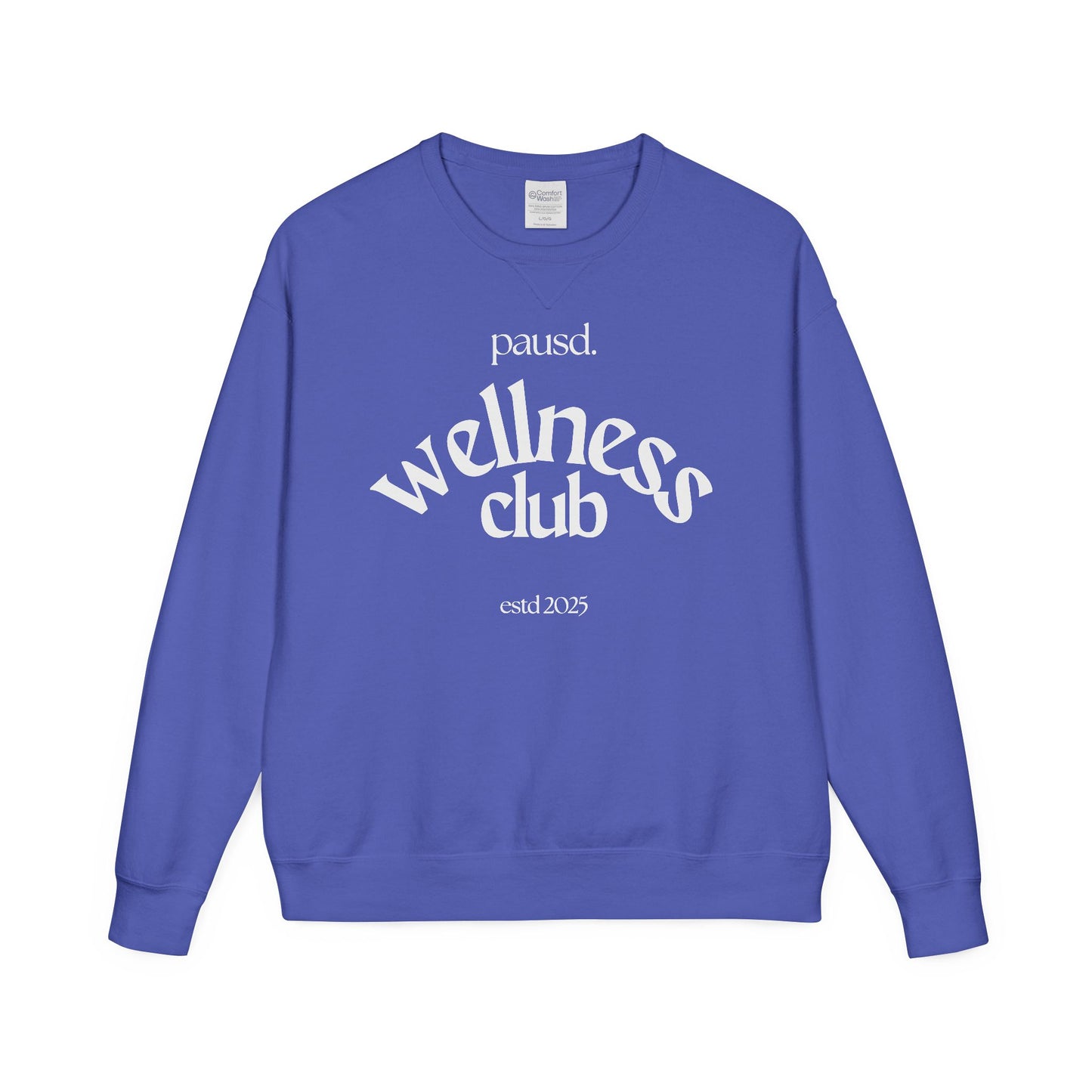 pausd Wellness Club in white Crewneck Sweatshirt | Unisex ComfortWash | Perfect for Self-Care Days, Casual Outfits, Gift for Friends