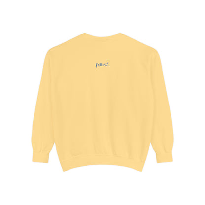 Unisex Garment-Dyed Sweatshirt, Cozy Casual Wear, Everyday Fashion, Gift for Her, Inspirational Quote Apparel, Comfortable Outfit