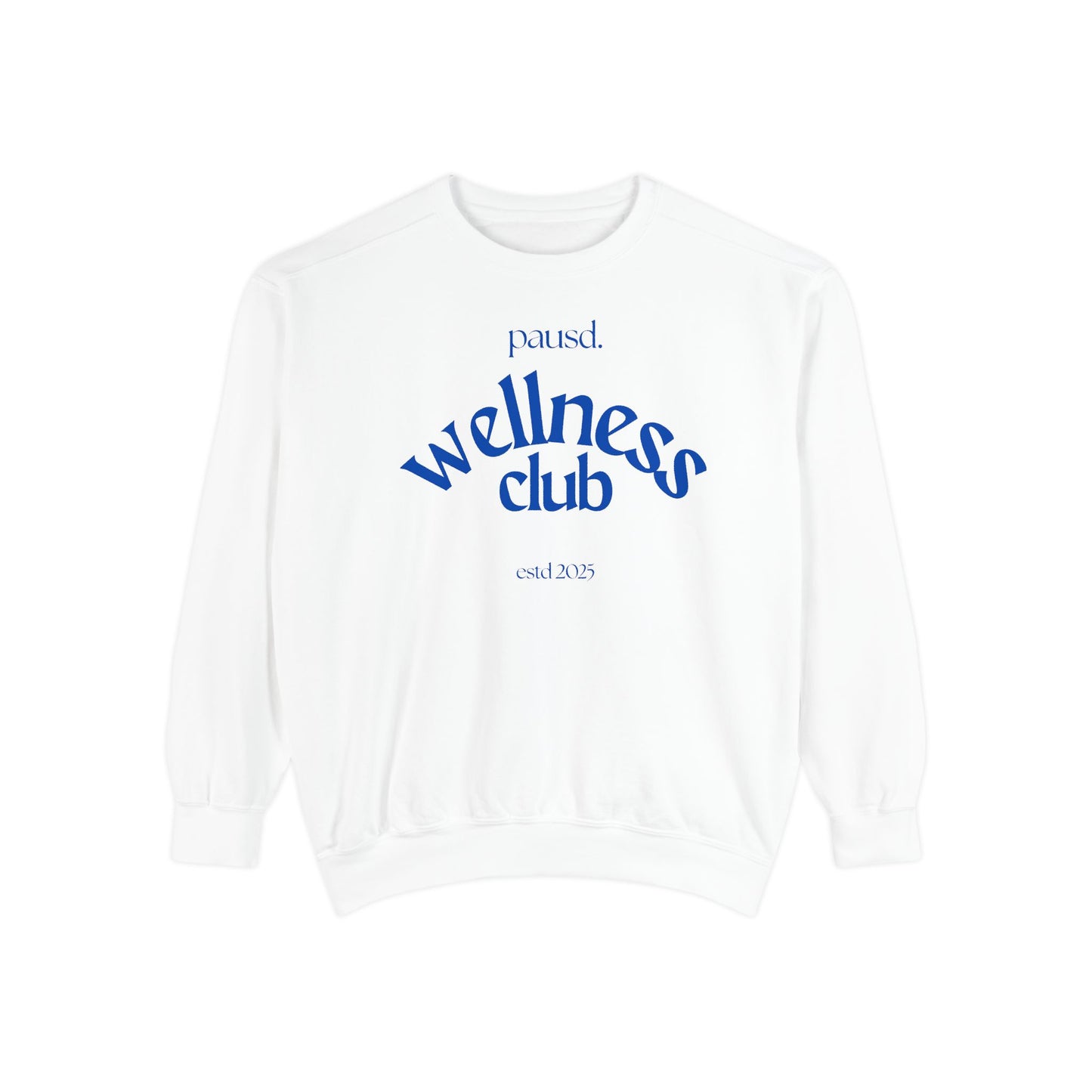 Wellness club in blue | Unisex Garment-Dyed Sweatshirt