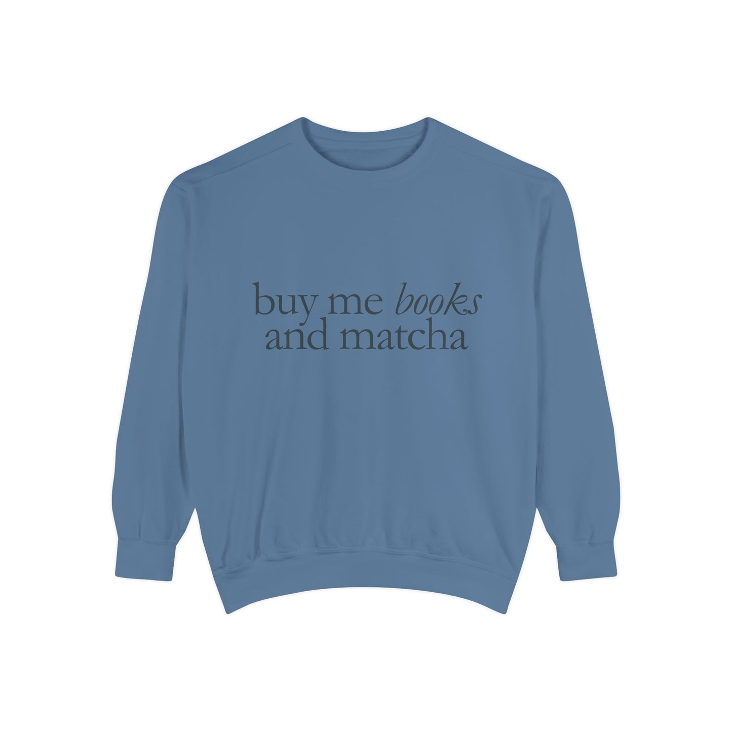 Garment-Dyed Sweatshirt, Cozy Unisex Sweatshirt for Book Lovers, Perfect for Gifting, Casual Wear, Relaxing Nights, Literary Gift
