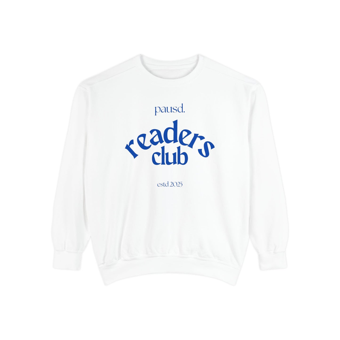 Readers Club Garment-Dyed Sweatshirt, Cozy Literary Apparel, Book Lover Gift, Comfortable Reading Sweatshirt, Casual Sweat Top
