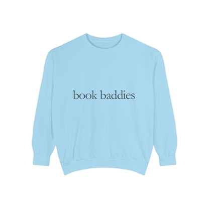 Book Baddies Sweatshirt, Cozy Reader Gift, Book Lover Apparel, Gifts for Bibliophiles, Literary Top for Book Clubs
