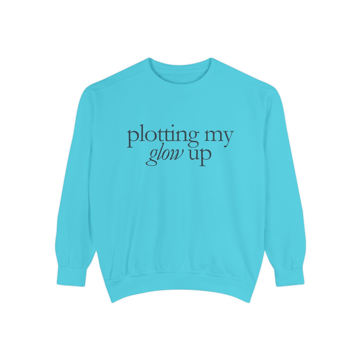 Glow Up Sweatshirt, Cozy Sweatshirt, Motivational Gift, Stylish Layering, Everyday Comfort, Unisex Apparel