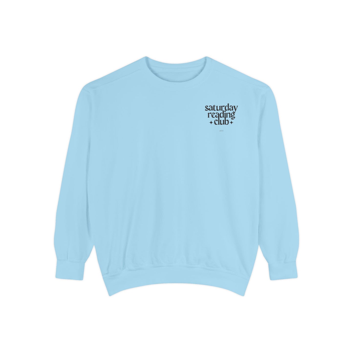 Saturday Reading Club Sweatshirt, Cozy Garment-Dyed Pullover for Book Lovers, Casual Wear, Perfect Gift for Readers, Literary Vibes