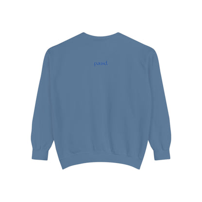 Unisex Garment-Dyed Sweatshirt, Cozy Casual Wear, Everyday Fashion, Gift for Her, Inspirational Quote Apparel, Comfortable Outfit