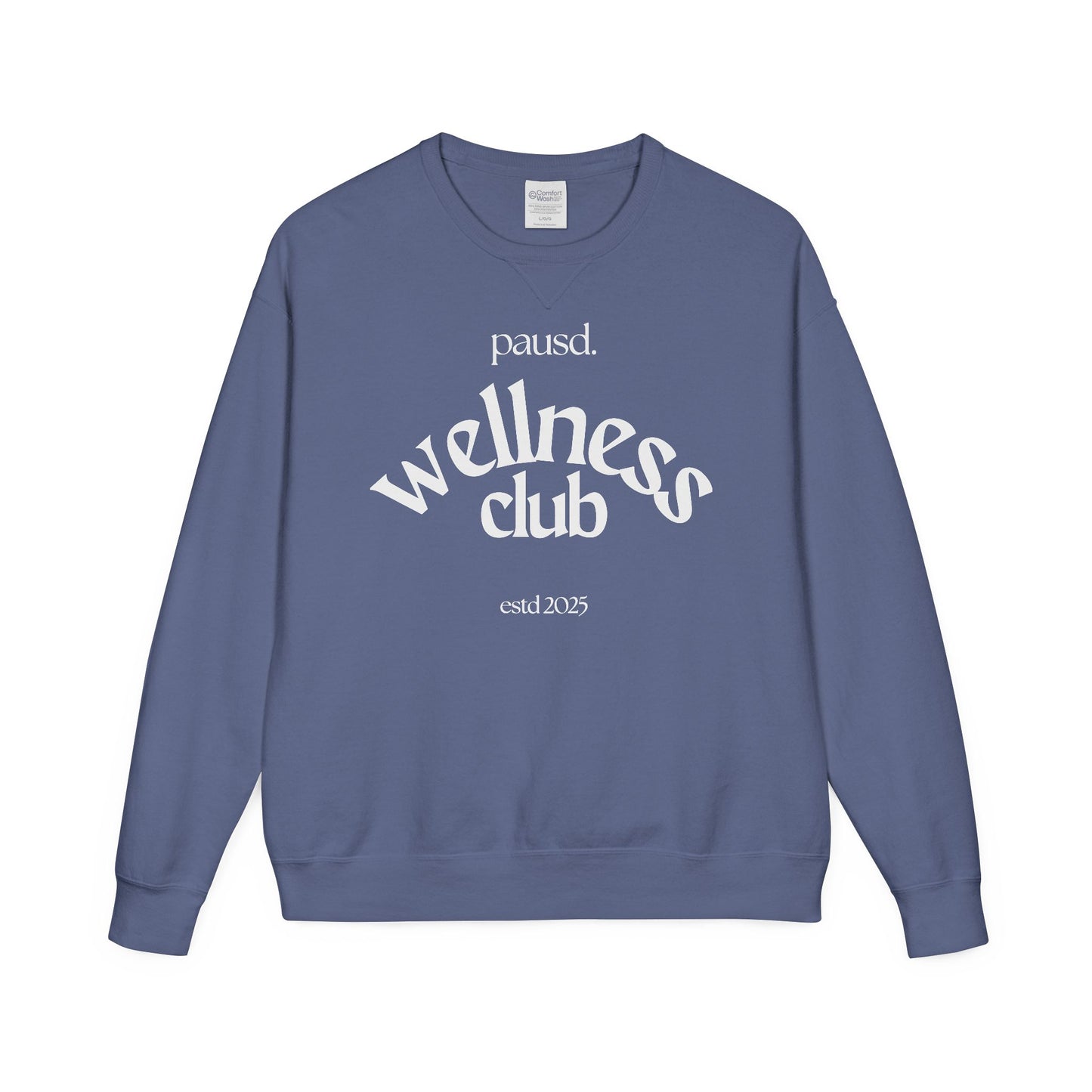 pausd Wellness Club in white Crewneck Sweatshirt | Unisex ComfortWash | Perfect for Self-Care Days, Casual Outfits, Gift for Friends