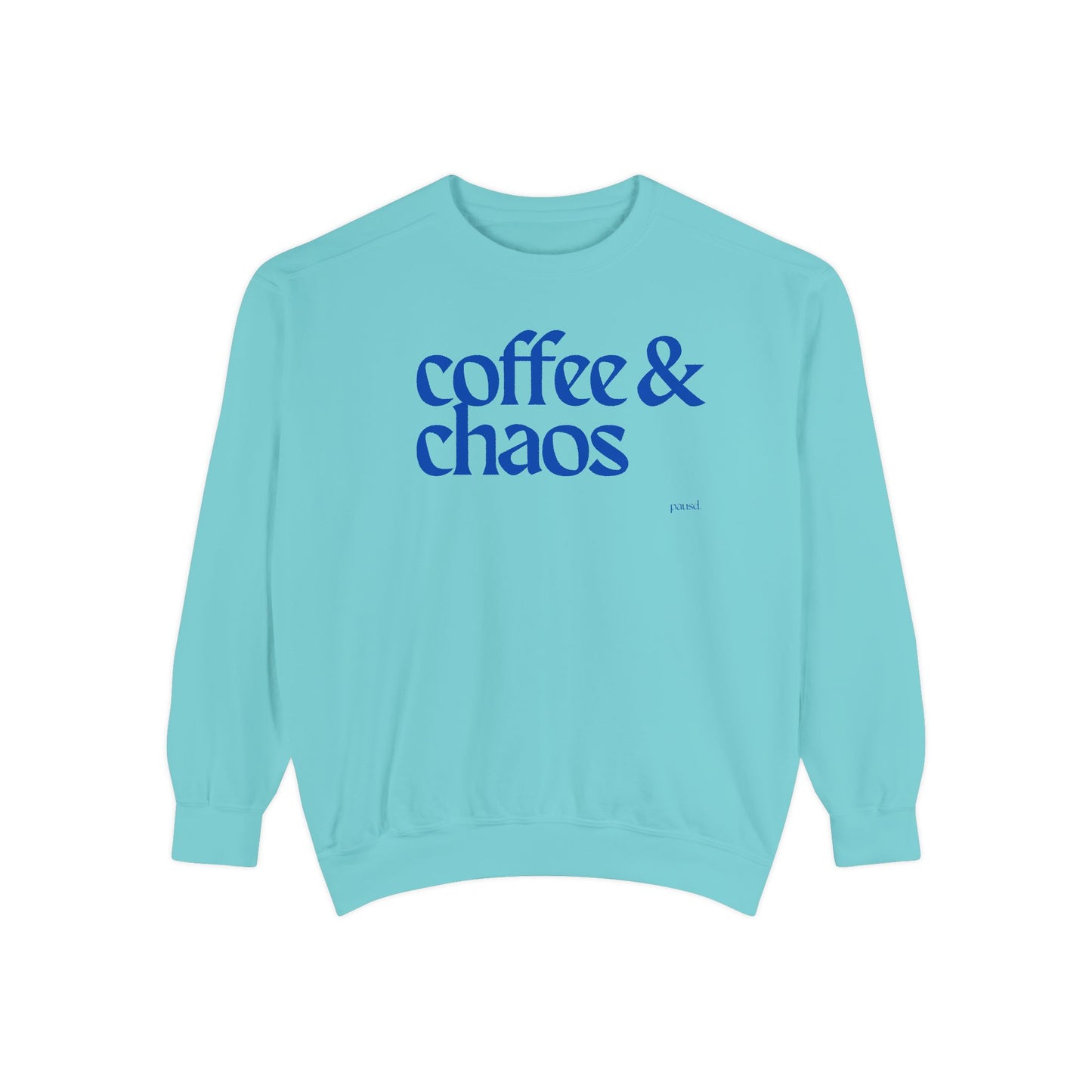 Coffee & Chaos in blue  Unisex Garment-Dyed Sweatshirt, Cozy Casual Wear, Gift for Coffee Lovers, Ideal for Relaxing Days, Perfect for Birthdays