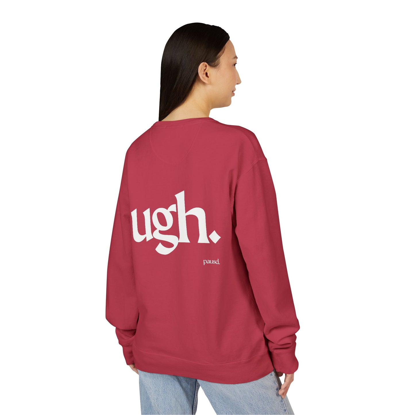 Ugh | Casual Comfort Sweatshirt, Cozy Unisex Crewneck, Gift for Friends, Relaxation Wear, Everyday Casual Style