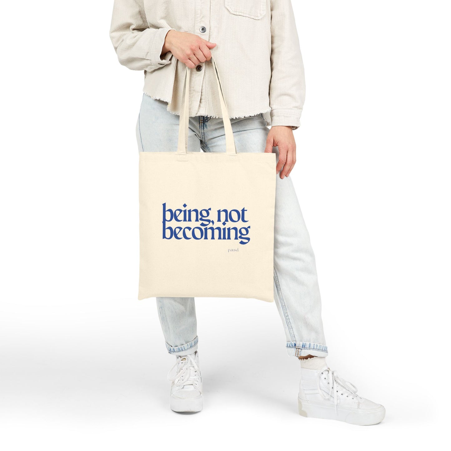 Being, Not Becoming  (Blue) Tote Bag, Eco-Friendly Tote, Reusable Grocery Bag, Motivational Canvas Bag, Gift for Her, Everyday Carryall