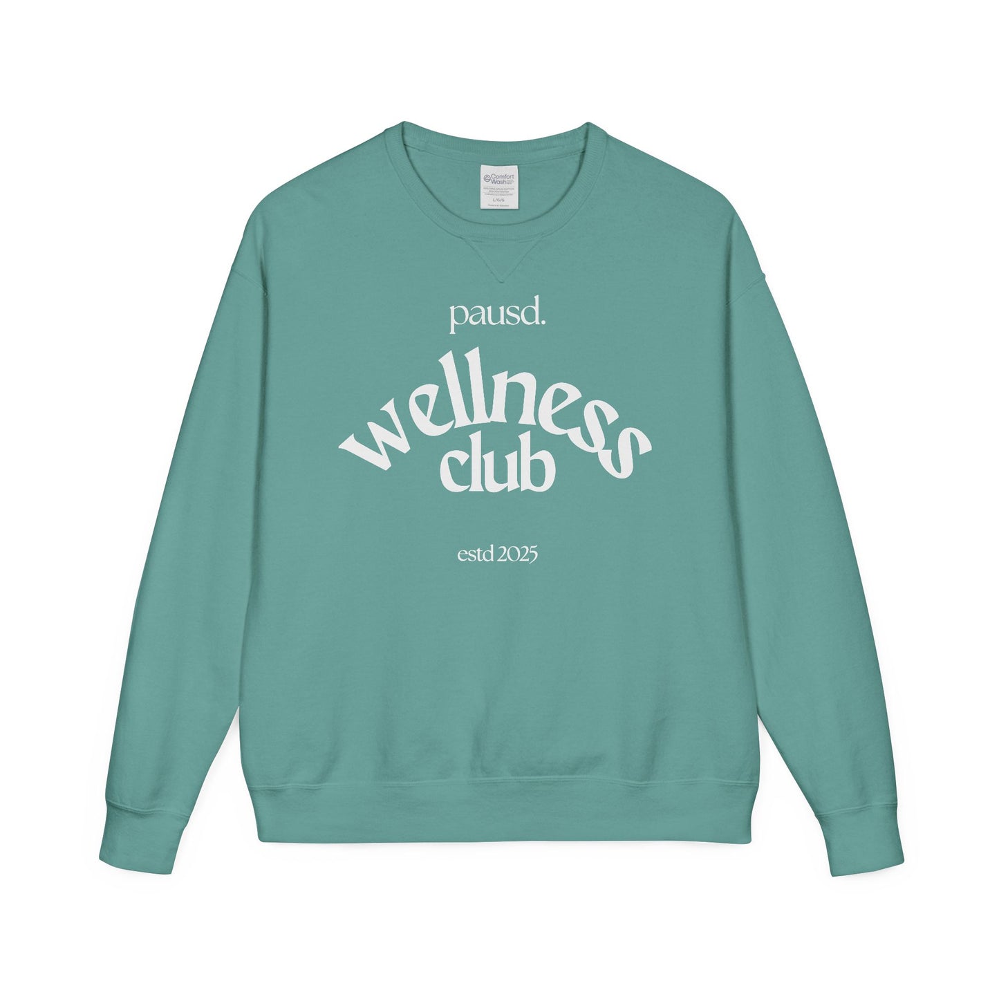pausd Wellness Club in white Crewneck Sweatshirt | Unisex ComfortWash | Perfect for Self-Care Days, Casual Outfits, Gift for Friends