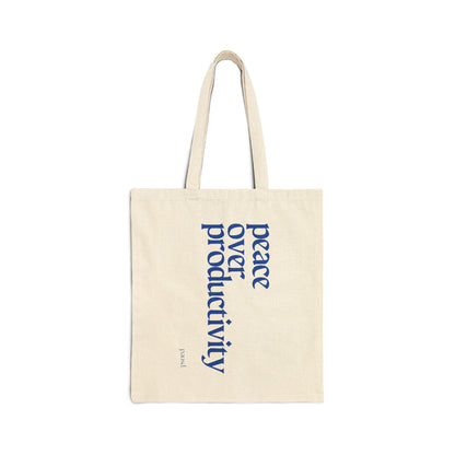 Peace over Productivity -  Soft Hustle Tote Bag, Eco-Friendly Tote, Reusable Grocery Bag, Motivational Canvas Bag, Gift for Her, Everyday Carryall