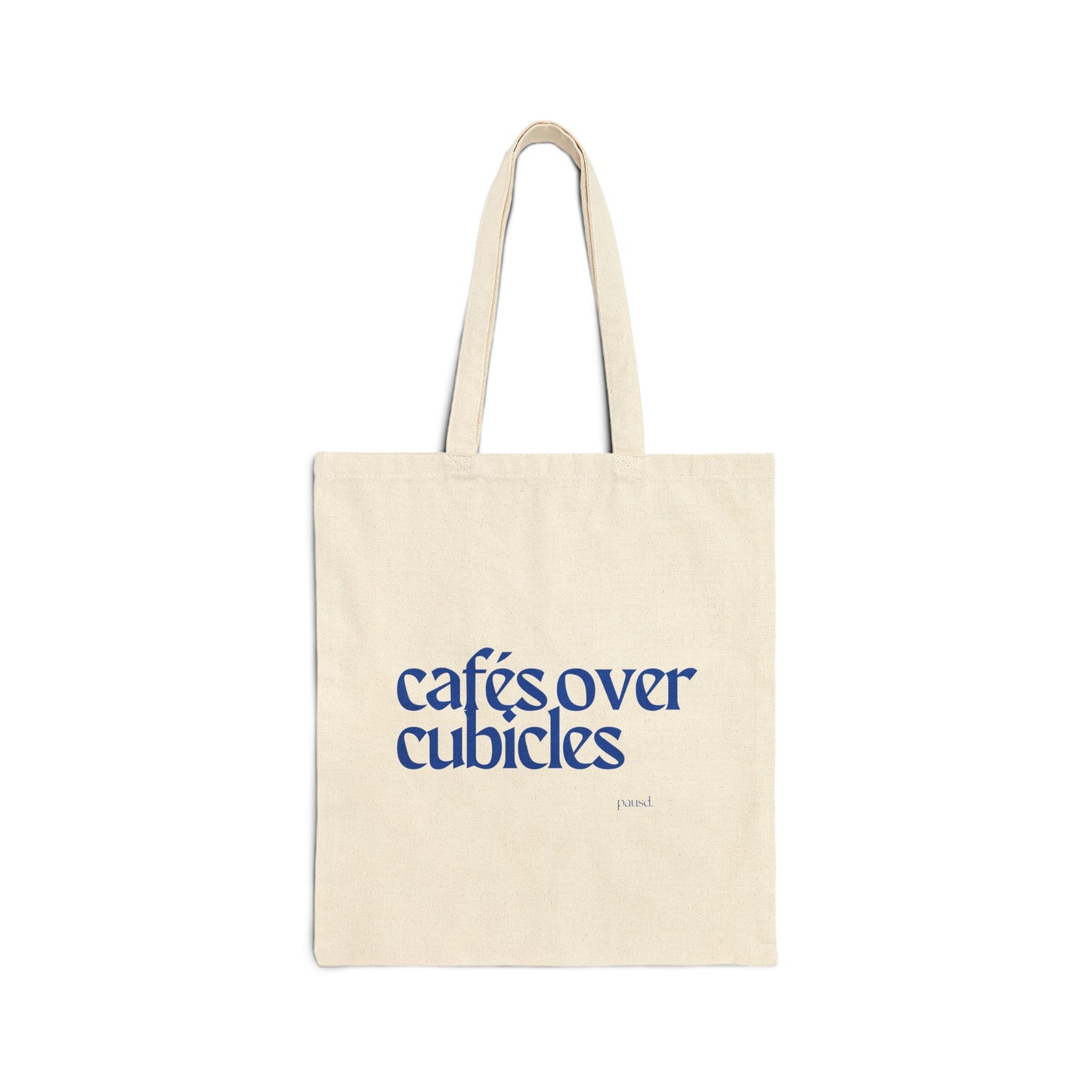Cafes over Cubicles - Soft Hustle Tote Bag, Eco-Friendly Tote, Reusable Grocery Bag, Motivational Canvas Bag, Gift for Her, Everyday Carryall